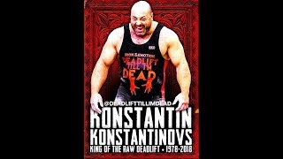 Konstantin Konstantinovs  The KING of Deadlift  Part 2  RIP [upl. by Lertram177]