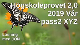 HP 20 2019 vår pass2 XYZ Högskoleprovet tips o lösningar med Jon [upl. by Hali]