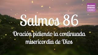 Salmos 86  Oración para implorar misericordia a Dios [upl. by Akemad202]