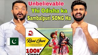 Rani Guri  New Sambalpuri Song  Full Music Video  Pakistani Boys shocking Reaction [upl. by Thornburg]