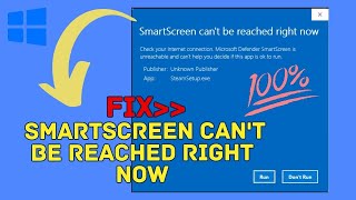 Fix SmartScreen Cant be Reached Right Now Windows 1110  2024 [upl. by Kohler]