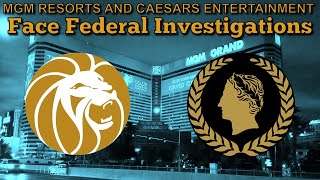 MGM amp Caesars Face Investigations [upl. by Jacqueline143]