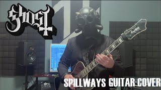 Ghost  Spillways Guitar Cover [upl. by Jacquette]