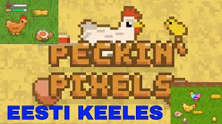 Peckin pixels EESTI KEELES [upl. by Adnuhsal678]