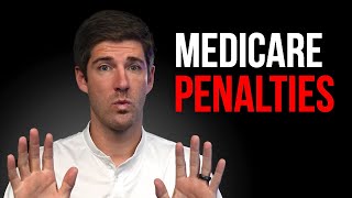 Understanding Medicare Penalties What You Need to Know [upl. by Llerrod130]