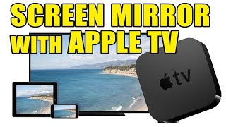 Apple TV  How To Mirror Your iPad Or iPhone Screen Onto A TV 2018 Update [upl. by Belcher]