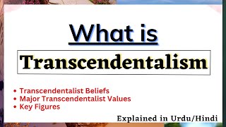 TranscendentalismWhat is TranscendentalismDetailed Explanation in HindiUrdu [upl. by Zaneski]