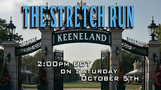 Keeneland Racing Live The Stretch Run  Racing Live In Stream [upl. by Dacie]