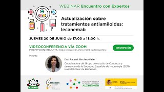 Webinar quotActualización sobre tratamiento antiamiloides lecanemabquot [upl. by Julide]