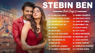 Stebin Ben  Super Hit Songs 2023  Audio Jukebox Best of Stebin Ben 2023  Latest Hindi Songs [upl. by Dickey]