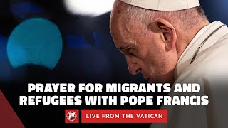 LIVE from the Vatican  Pope Francis’ prayer for Migrants and Refugees  October 19th 2023 [upl. by Cardon780]