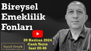 Bireysel Emeklilik Fonları Haziran 2024 bes fon yatırımfonu befas [upl. by Macmahon]