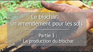 Le biochar un amendement pour les sols  Partie 3 [upl. by Rubia]