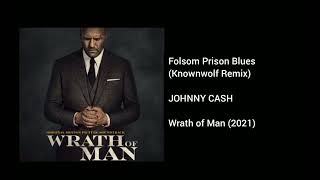 Johnny Cash  Folsom Prison Blues Knownwolf Remix Wrath of Man 2021 Soundtrack [upl. by Neevan]