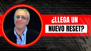 El mundo se reinicia ¿Qué sucede en los reseteos Con Miguel Celades [upl. by Rianna]