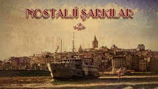 Çeşitli Sanatçılar  Nostalji Şarkıları 2 [upl. by Assilem]