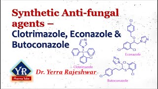 Antifungal agents  Clotrimazole Econazole amp Butoconazole  YR Pharma Tube  Dr Rajeshwar Yerra [upl. by Mines381]