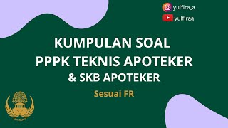 KUMPULAN SOAL PPPK TEKNIS APOTEKERSKB APOTEKER SESUAI FR [upl. by Macnair]