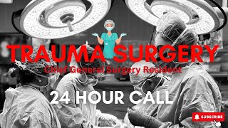 Trauma Surgery  24 Hour Call Chief General Surgery Resident [upl. by Ogires]