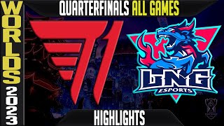 T1 vs LNG Highlights ALL GAMES  S13 Worlds 2023 Quarterfinals  T1 vs LNG Esports [upl. by Volin]