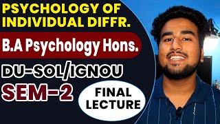 L8 PSYCHOLOGY OF INDIVIDUAL DIFFERENCES DUSOL IGNOU SEM2  BA HONS PSYCHOLOGY [upl. by Llednar]