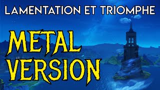 Fontaine Battle Theme  Lamentation et Triomphe  METAL VERSION YnDMix  Genshin Impact [upl. by Currie]