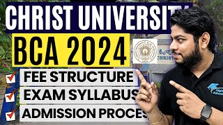 Christ University BCA Admission Process 2024🔥Fee Structure placement entrance exam syllabus [upl. by Clementine]