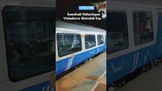 Guwahati Naharlagun Vistadome Tourist Train shorts viral vistadome [upl. by Leamse]