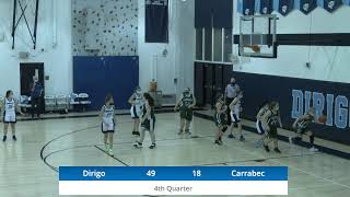 Dirigo HS Girls Basketball vs Carrabec [upl. by Brenn996]