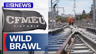 CFMEU members filmed in violent brawl  9 News Australia [upl. by Ulrick83]