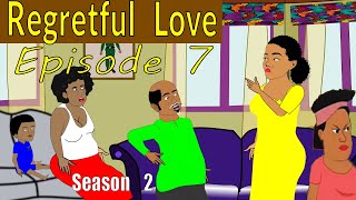 REGRETFUL LOVE EPISODE 7 FEATURING TEGWOLO COMEDY Season 2 Splendid Cartoon [upl. by Anoli681]