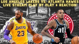 LIVE  Los Angeles Lakers Vs Atlanta Hawks Play By Play amp Reaction [upl. by Sundstrom84]