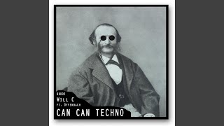 Can Can Techno feat JOffenbach [upl. by Ymorej]