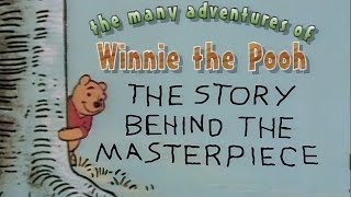 The Many Adventures Of Winnie The Pooh The Story Behind The Masterpiece [upl. by Jodie]