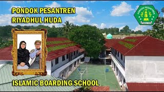 Profile Singkat PONPES RIYADHUL HUDA pesantren boardingschool [upl. by Antonie]