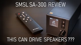 SMSL SA300 Integrated Amplifier Review [upl. by Kellby973]