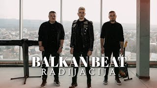 BALKAN BEAT BAND  RADIJACIJA OFFICIAL VIDEO [upl. by Anaugahs478]