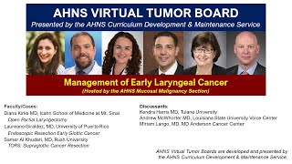 American Head amp Neck Society  Virtual Tumor Board Management of Early Laryngeal Cancer [upl. by Carry]