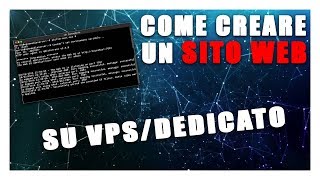 COME CREARE UN SITO WEB SU VPS O DEDICATO  Vita Da Founder [upl. by Granniah]