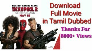 how to download deadpool 2 tamil dubbed movies How to download latest hollywood movies in tamil [upl. by Eleaffar502]