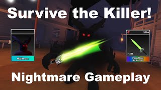 🚆Survive the Killer🔪  Getting Phaseblade Incinerator And Nightmare killer [upl. by Eidorb]