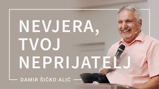 Nevjera tvoj neprijatelj 4 dio  Damir Šićko Alić [upl. by Perrine59]