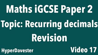 Maths iGCSE Edexcel Paper 2 Recurring Decimals question walkthrough under 2min  4MA12HR  Revision [upl. by Ielerol]