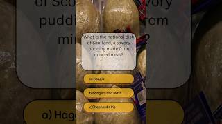 What is the national dish of Scotland a savoury pudding made from minced meat [upl. by Midis]