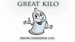 Great Kilo  Rompe Condones Live [upl. by Outlaw]