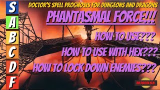 Lets Talk About How Awesome The Spell Phanstasmal Force Is For Dungeons and Dragons [upl. by Galasyn]