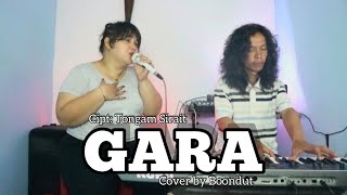 GARA Cipt Tongam Sirait  Cover By Boondut  Live Recording [upl. by Shiff]