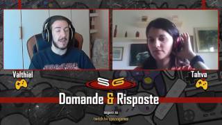 Spaziogames Live  Domande e Risposte con Valthiel e Tahva 03062016 [upl. by Autumn]