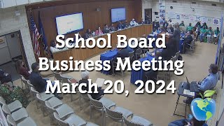 School Board Business Meeting 32024 [upl. by Esinrahs]