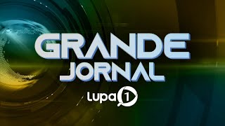 GRANDE JORNAL LUPA 09 DE SETEMBRO DE 2024 [upl. by Iad]